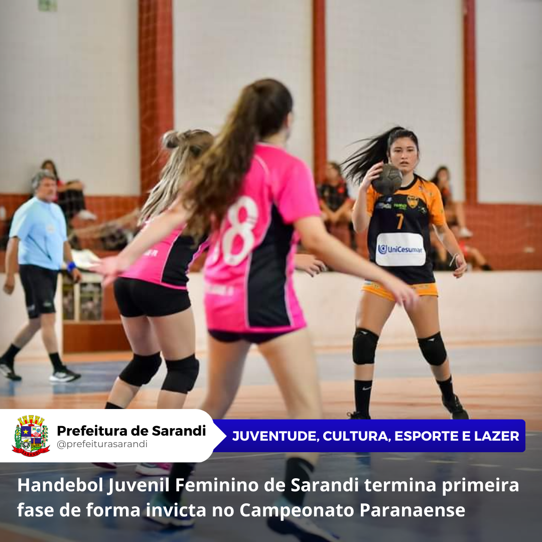 Handebol Juvenil Feminino de Sarandi termina primeira fase de forma invicta no Campeonato Paranaense